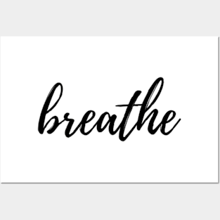 Breathe Posters and Art